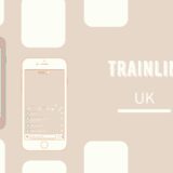 【Trainline】イギリスで電車のチケットを買うならこのアプリ！